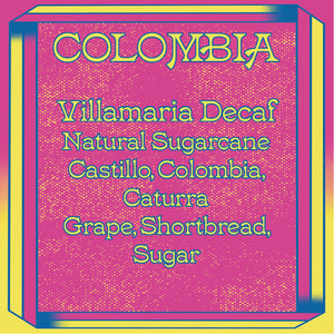 Colombia, Villamaria, Natural Sugarcane Decaf