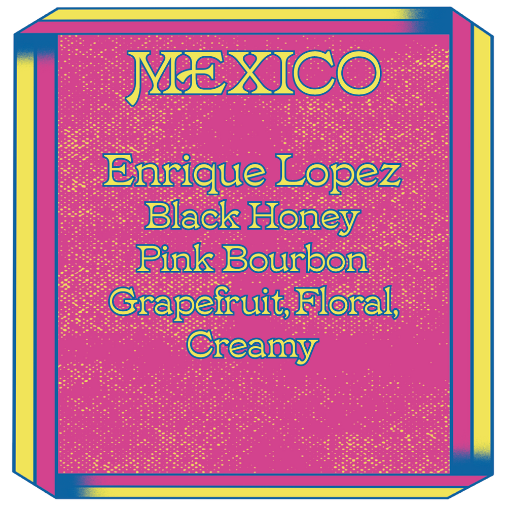 Mexico, Enrique Lopez, Pink Bourbon, Black Honey