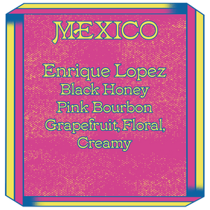 Mexico, Enrique Lopez, Pink Bourbon, Black Honey